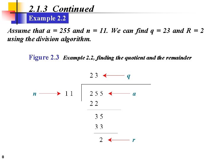 2. 1. 3 Continued Example 2. 2 Assume that a = 255 and n