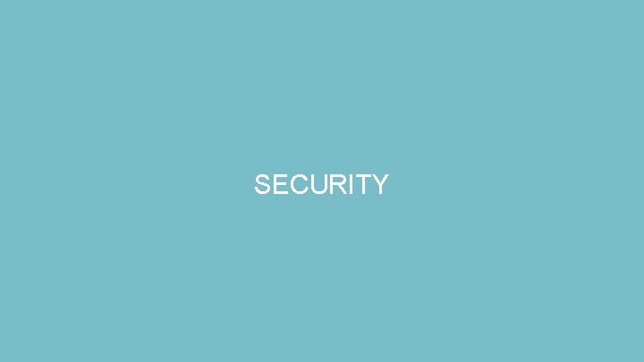 SECURITY 