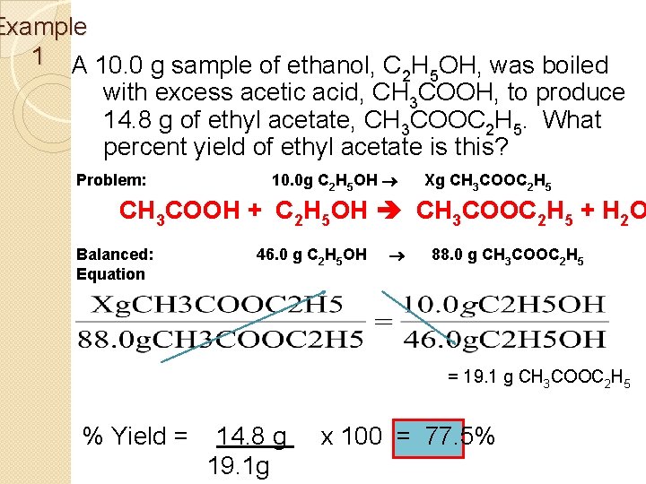 Example 1 A 10. 0 g sample of ethanol, C H OH, was boiled