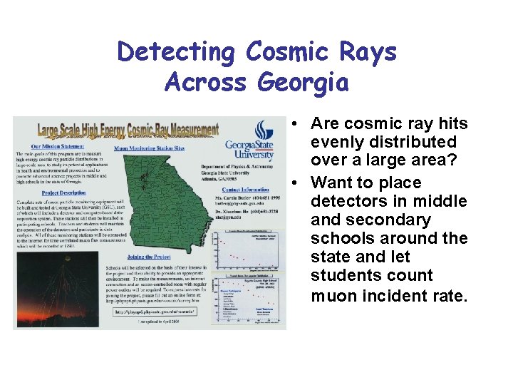 Detecting Cosmic Rays Across Georgia • Are cosmic ray hits evenly distributed over a