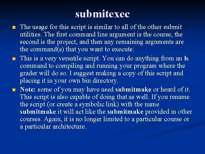 submitexec n n n The usage for this script is similar to all of