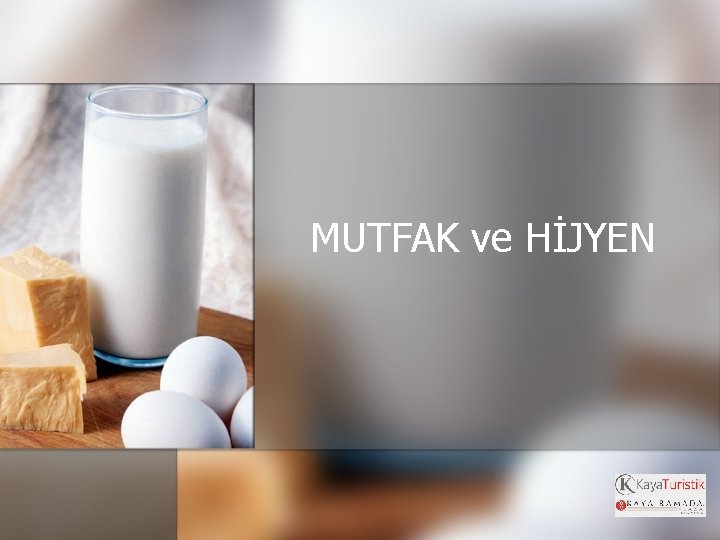 MUTFAK ve HİJYEN 