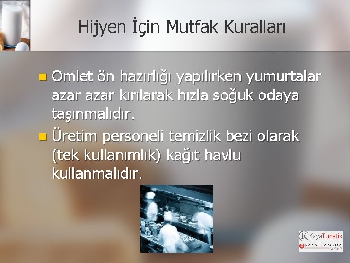 Hijyen İçin Mutfak Kuralları Omlet ön hazırlığı yapılırken yumurtalar azar kırılarak hızla soğuk odaya