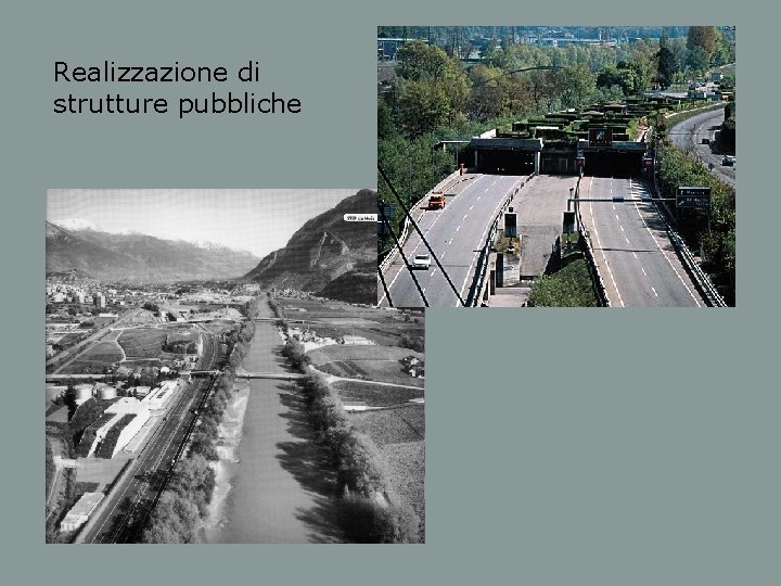 Realizzazione di strutture pubbliche 