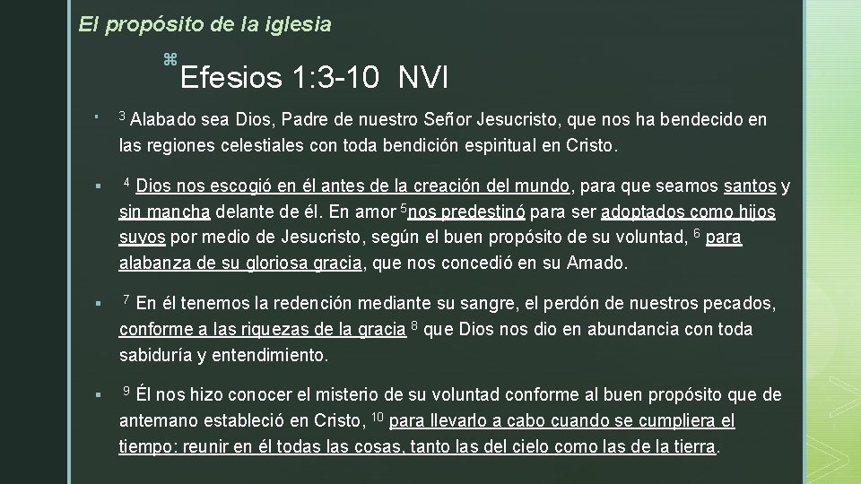 El propósito de la iglesia z § Efesios 1: 3 -10 NVI 3 Alabado El propósito de la iglesia z § Efesios 1: 3 -10 NVI 3 Alabado