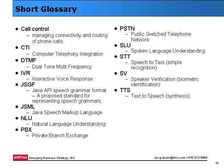 Short Glossary · Call control – managing connectivity and routing of phone calls ·