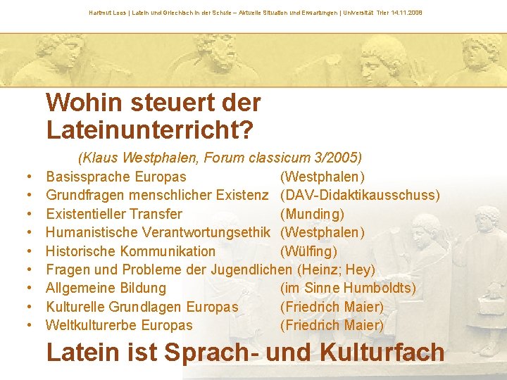 Hartmut Loos | Latein und Griechisch in der Schule – Aktuelle Situation und Erwartungen