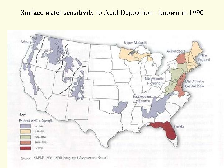 Surface water sensitivity to Acid Deposition - known in 1990 Surface water sensitivity to Acid Deposition - known in 1990