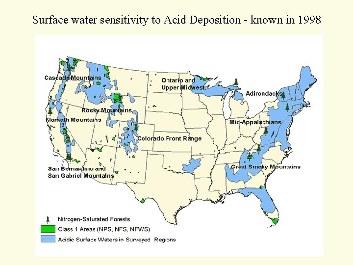 Surface water sensitivity to Acid Deposition - known in 1998 Surface water sensitivity to Acid Deposition - known in 1998