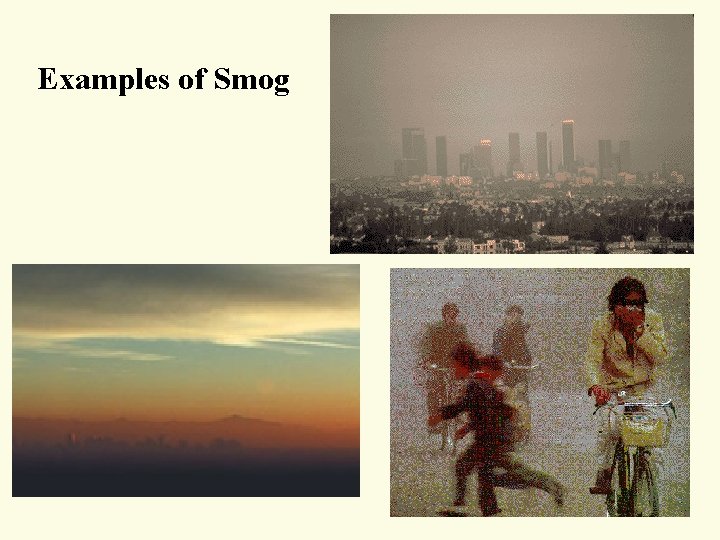 Examples of Smog Examples of Smog