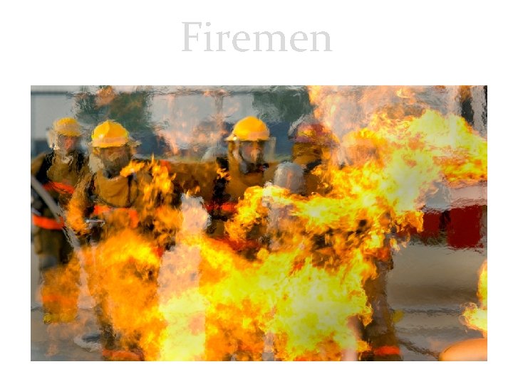 Firemen 