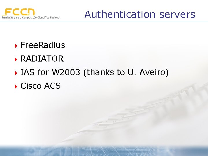 Authentication servers 4 Free. Radius 4 RADIATOR 4 IAS for W 2003 (thanks to