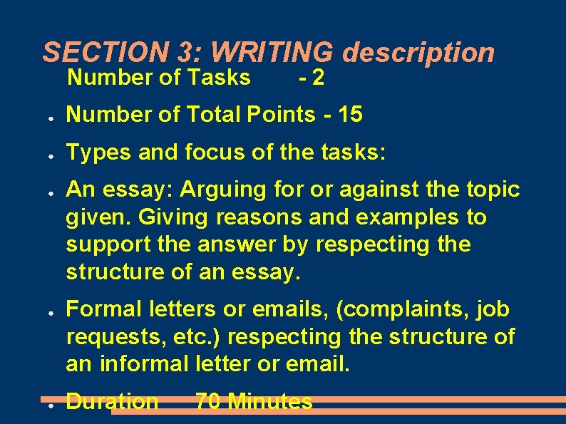 SECTION 3: WRITING description Number of Tasks -2 ● Number of Total Points -
