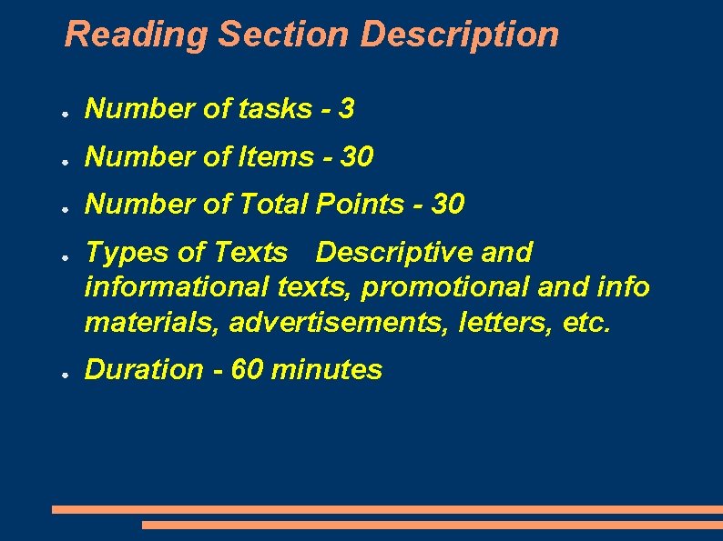 Reading Section Description ● Number of tasks - 3 ● Number of Items - Reading Section Description ● Number of tasks - 3 ● Number of Items -