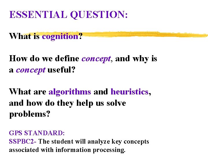 ESSENTIAL QUESTION: What is cognition? How do we define concept, and why is a