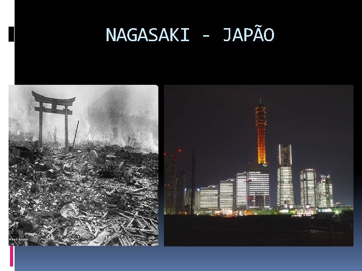 NAGASAKI - JAPÃO 