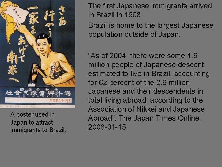 A poster used in Japan to attract immigrants to Brazil. The first Japanese immigrants