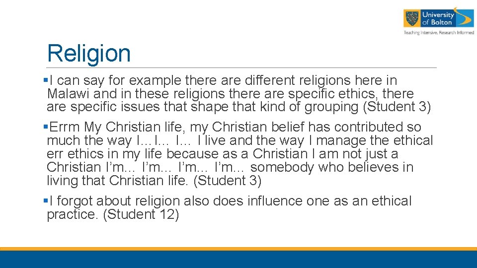 Religion §I can say for example there are different religions here in Malawi and