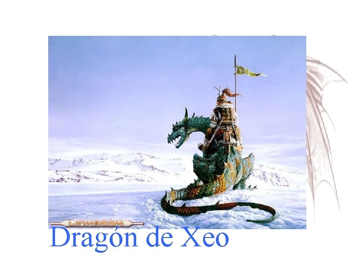 Dragón de Xeo 