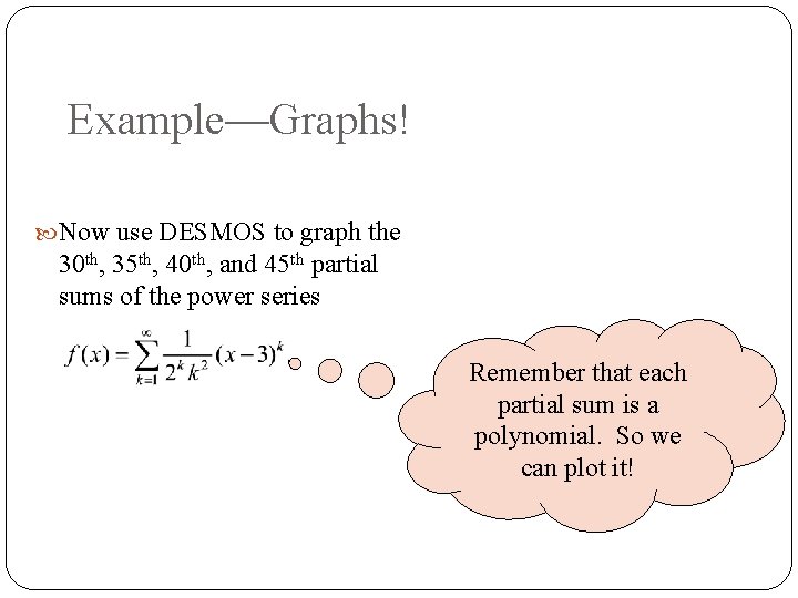 Example—Graphs! Now use DESMOS to graph the 30 th, 35 th, 40 th, and