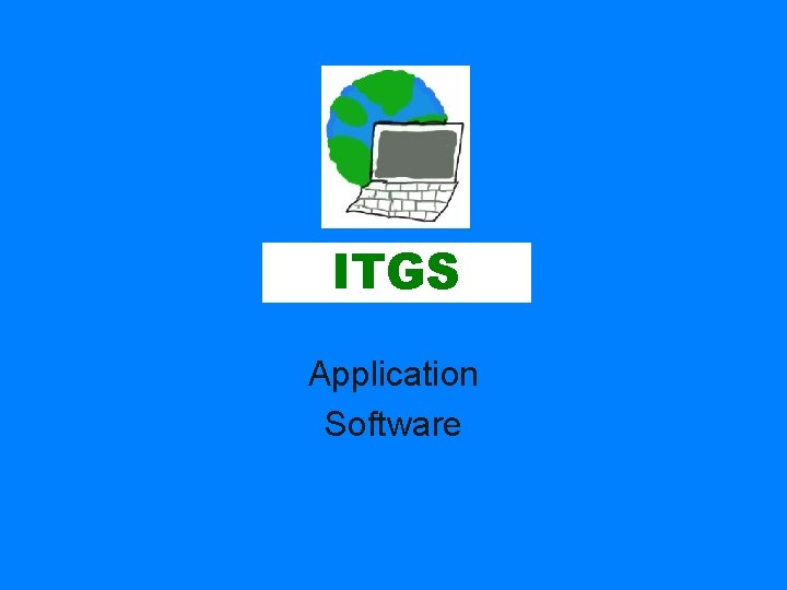 ITGS Application Software 