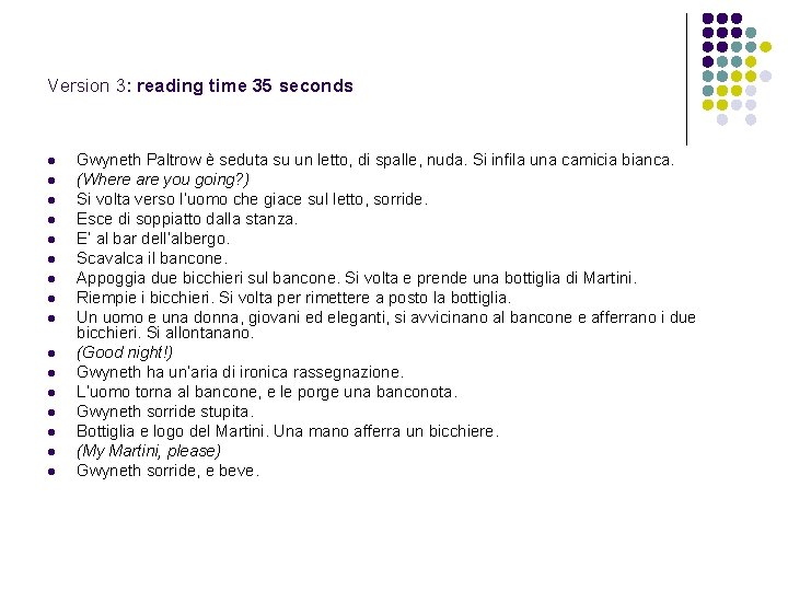 Version 3: reading time 35 seconds l l l l Gwyneth Paltrow è seduta