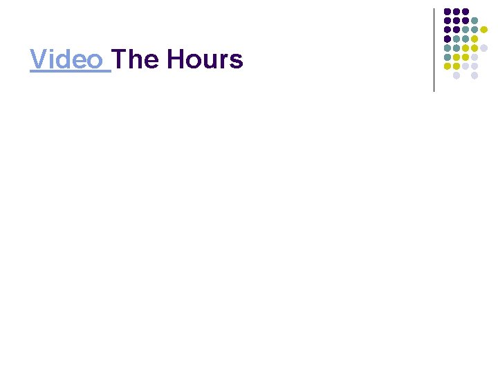 Video The Hours 