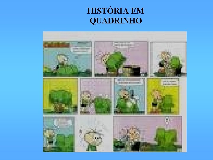 HISTÓRIA EM QUADRINHO 