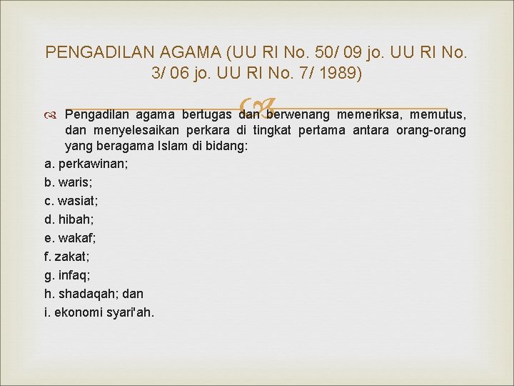 PENGADILAN AGAMA (UU RI No. 50/ 09 jo. UU RI No. 3/ 06 jo.