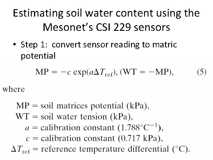 Estimating soil water content using the Mesonet’s CSI 229 sensors • Step 1: convert