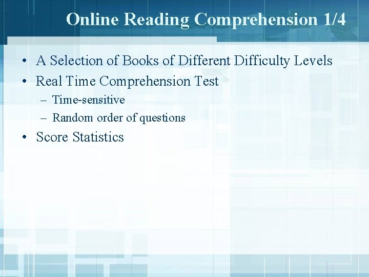 Online Reading Comprehension 1/4 • A Selection of Books of Different Difficulty Levels •
