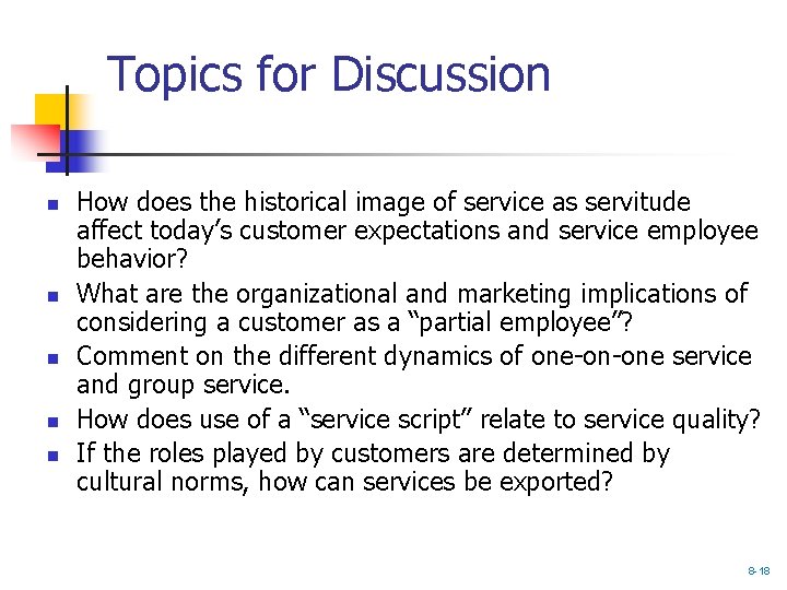 Topics for Discussion n n How does the historical image of service as servitude