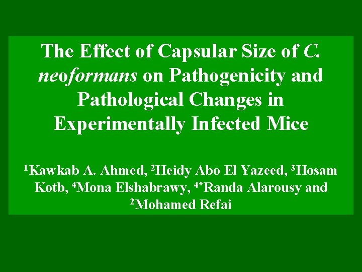 The Effect of Capsular Size of C. neoformans on Pathogenicity and Pathological Changes in