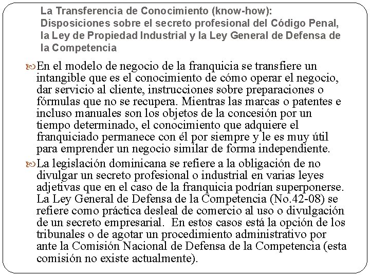 La Transferencia de Conocimiento (know-how): Disposiciones sobre el secreto profesional del Código Penal, la