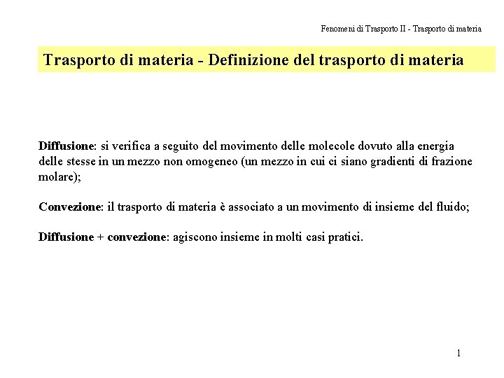 Fenomeni di Trasporto II - Trasporto di materia - Definizione del trasporto di materia