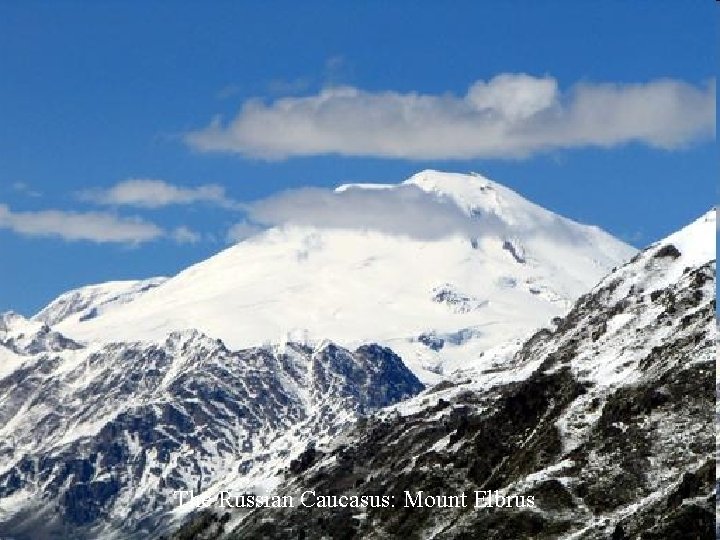 The Russian Caucasus: Mount Elbrus 