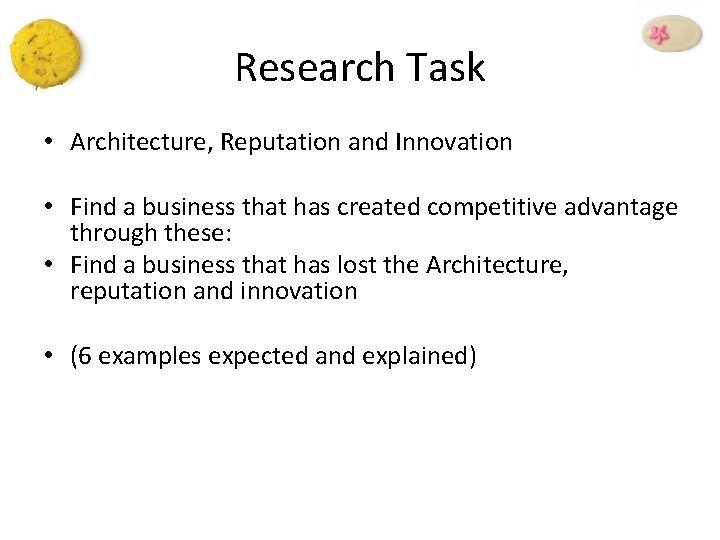 Research Task • Architecture, Reputation and Innovation • Find a business that has created Research Task • Architecture, Reputation and Innovation • Find a business that has created
