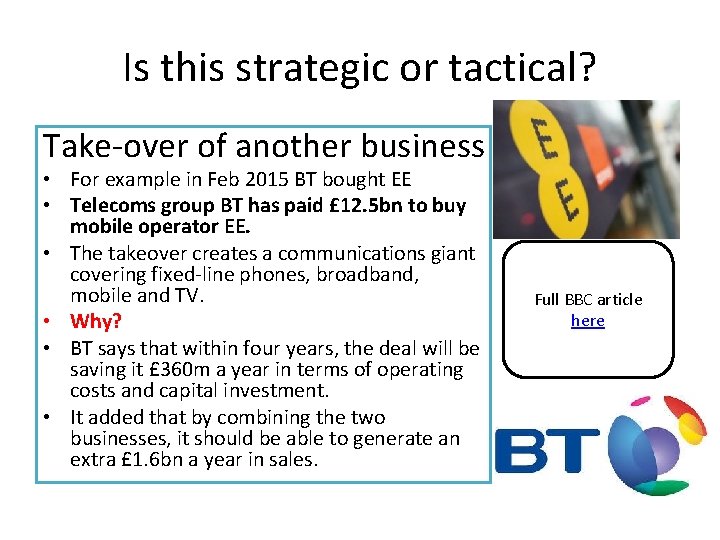 Is this strategic or tactical? Take-over of another business • For example in Feb Is this strategic or tactical? Take-over of another business • For example in Feb