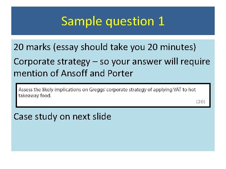 Sample question 1 20 marks (essay should take you 20 minutes) Corporate strategy – Sample question 1 20 marks (essay should take you 20 minutes) Corporate strategy –