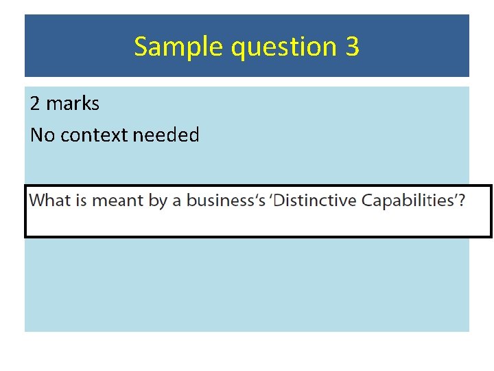 Sample question 3 2 marks No context needed Sample question 3 2 marks No context needed