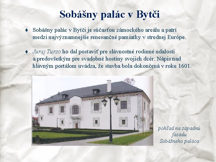 Sobášny palác v Bytči ♦ Sobášny palác v Bytči je súčasťou zámockého areálu a