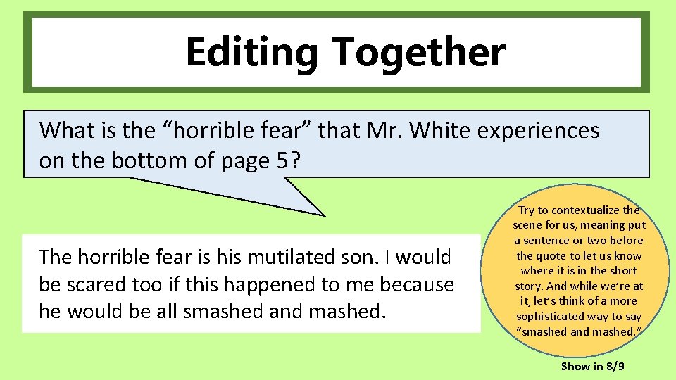 Editing Together What is the “horrible fear” that Mr. White experiences on the bottom