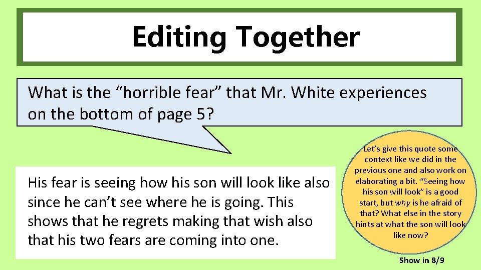 Editing Together What is the “horrible fear” that Mr. White experiences on the bottom