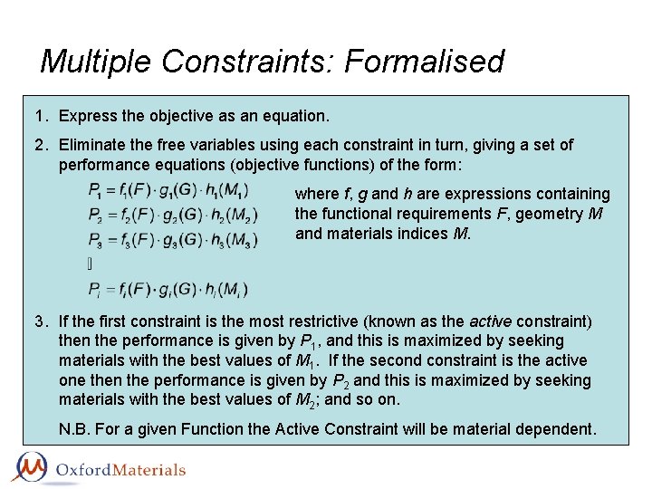 Multiple Constraints: Formalised 1. Express the objective as an equation. 2. Eliminate the free Multiple Constraints: Formalised 1. Express the objective as an equation. 2. Eliminate the free