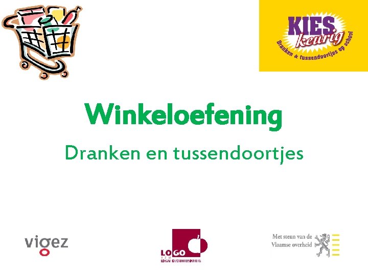 Winkeloefening Dranken en tussendoortjes 