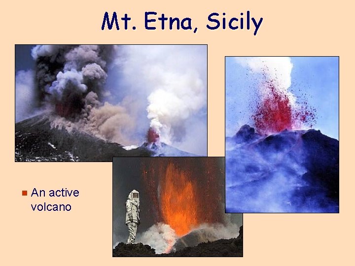 Mt. Etna, Sicily e An active volcano 