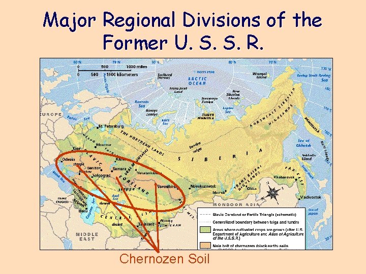 Major Regional Divisions of the Former U. S. S. R. Chernozen Soil 