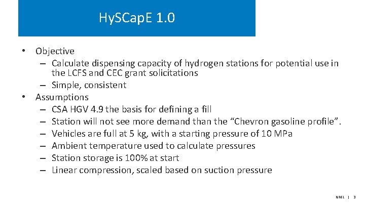 Hy. SCap. E 1. 0 • Objective – Calculate dispensing capacity of hydrogen stations