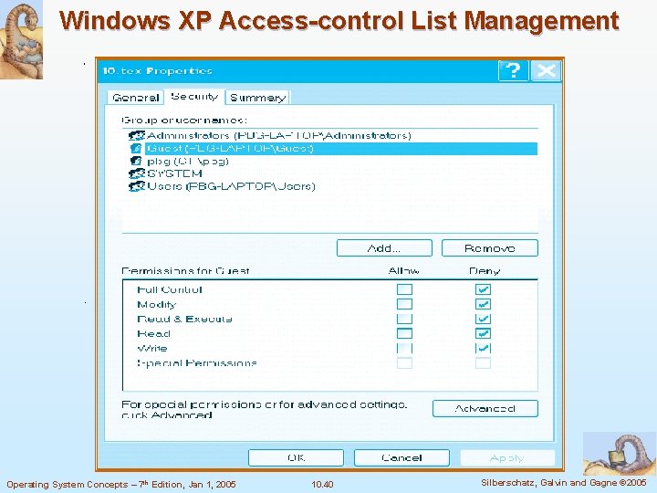 Windows XP Access-control List Management Operating System Concepts – 7 th Edition, Jan 1,