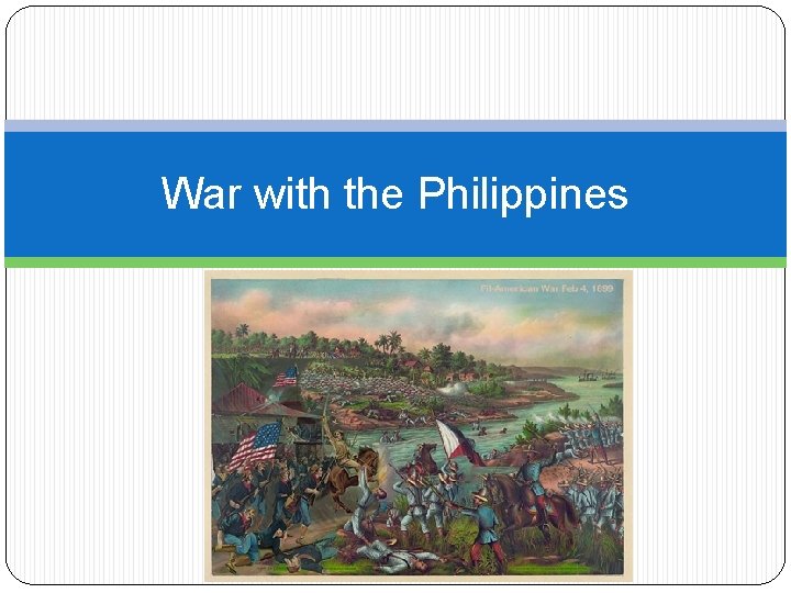 War with the Philippines 